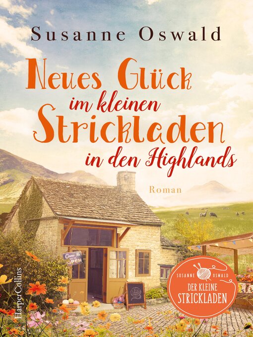 Title details for Neues Glück im kleinen Strickladen in den Highlands by Susanne Oswald - Available